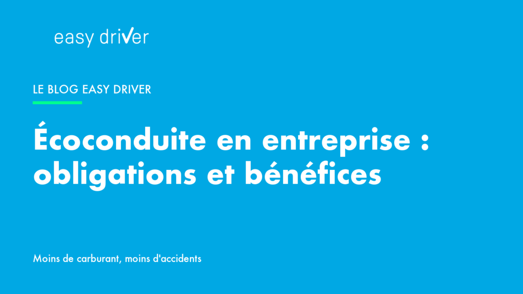 Formation écoconduite en entreprise : obligations, bénéfices et mise en place