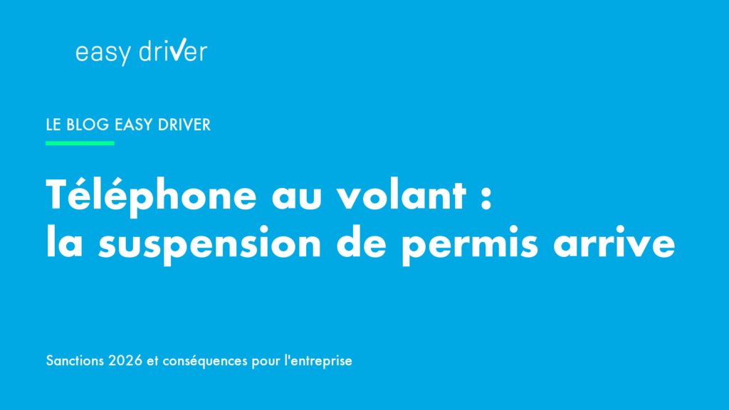 Téléphone au volant : la suspension de permis arrive, et vos tournées avec